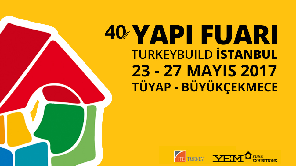 Yapı Fuarı İstanbul 40. Yılını Kutlayacak